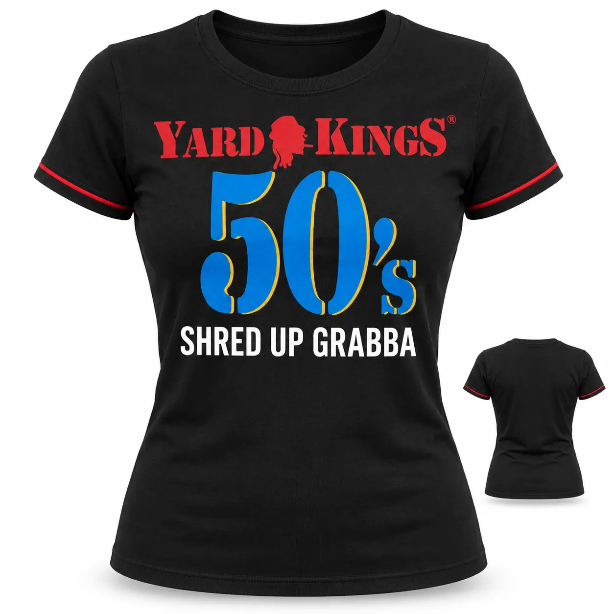 Black Yard Kings 50’s Shred Up Grabba women’s shirt