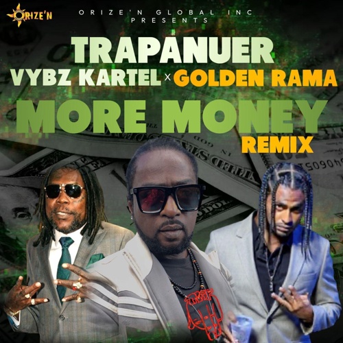 More Money Remix — Trapaneur, Vybz Kartel and Golden Rama